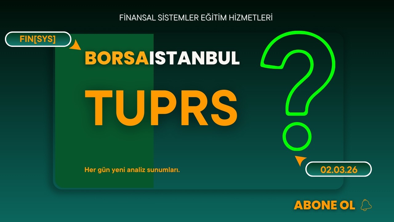 Tuprs borsa hisse analizi | Tüpraş yorumu
