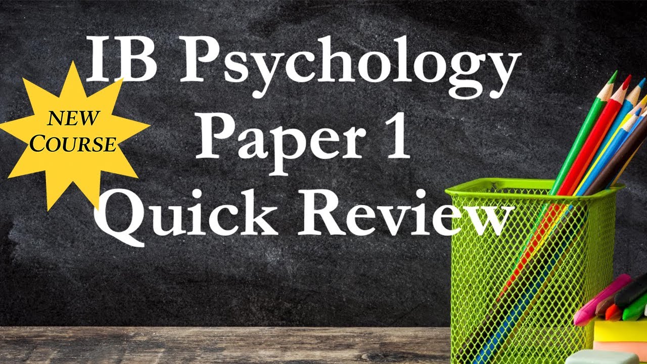 What's in Paper 1? IB Psychology