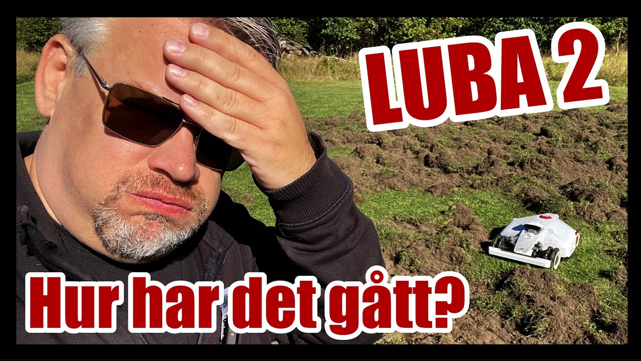 Hur har LUBA 2:n fungerat i sommar och vilka marodörer har stökat till det i LUBA:ns revir?!?