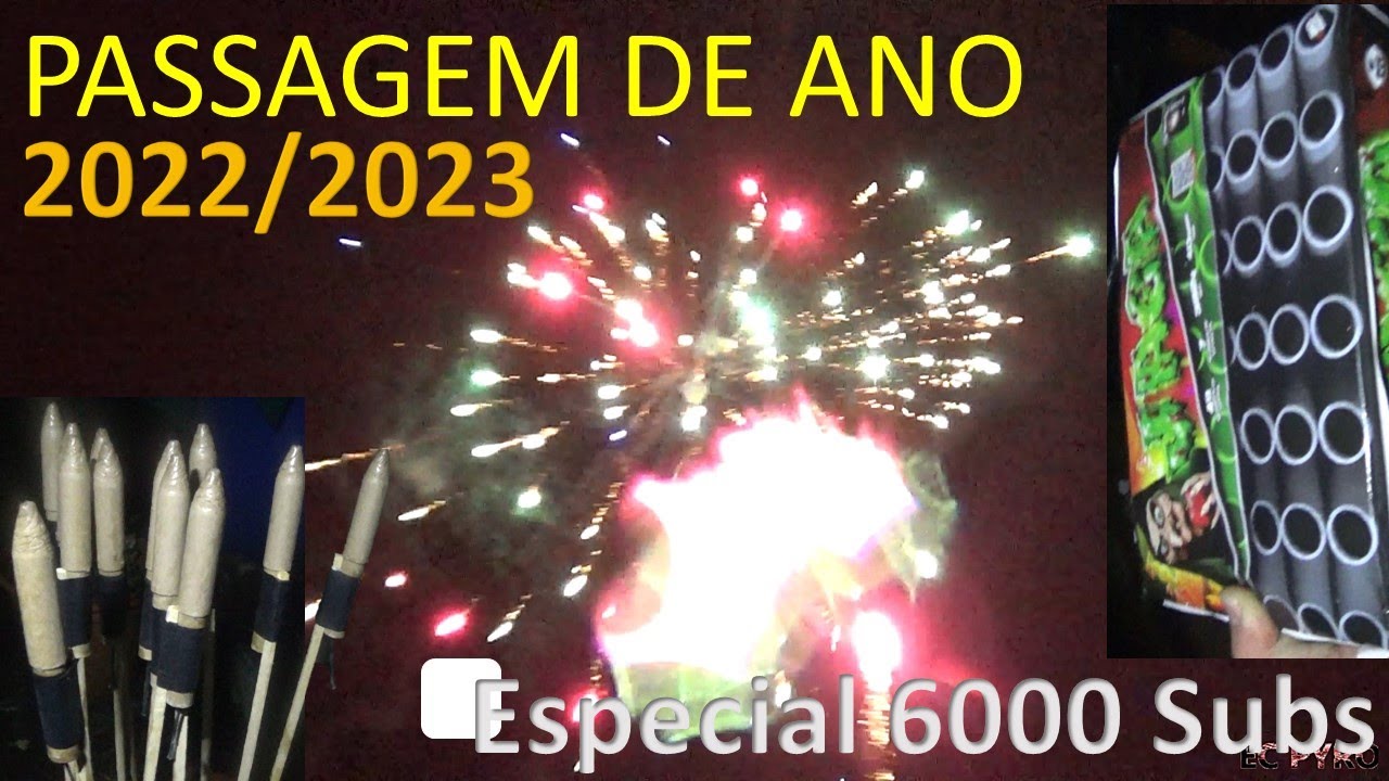 PASSAGEM DE ANO 2022/2023 - ESPECIAL 6000 SUBS - NEW YEARS EVE
