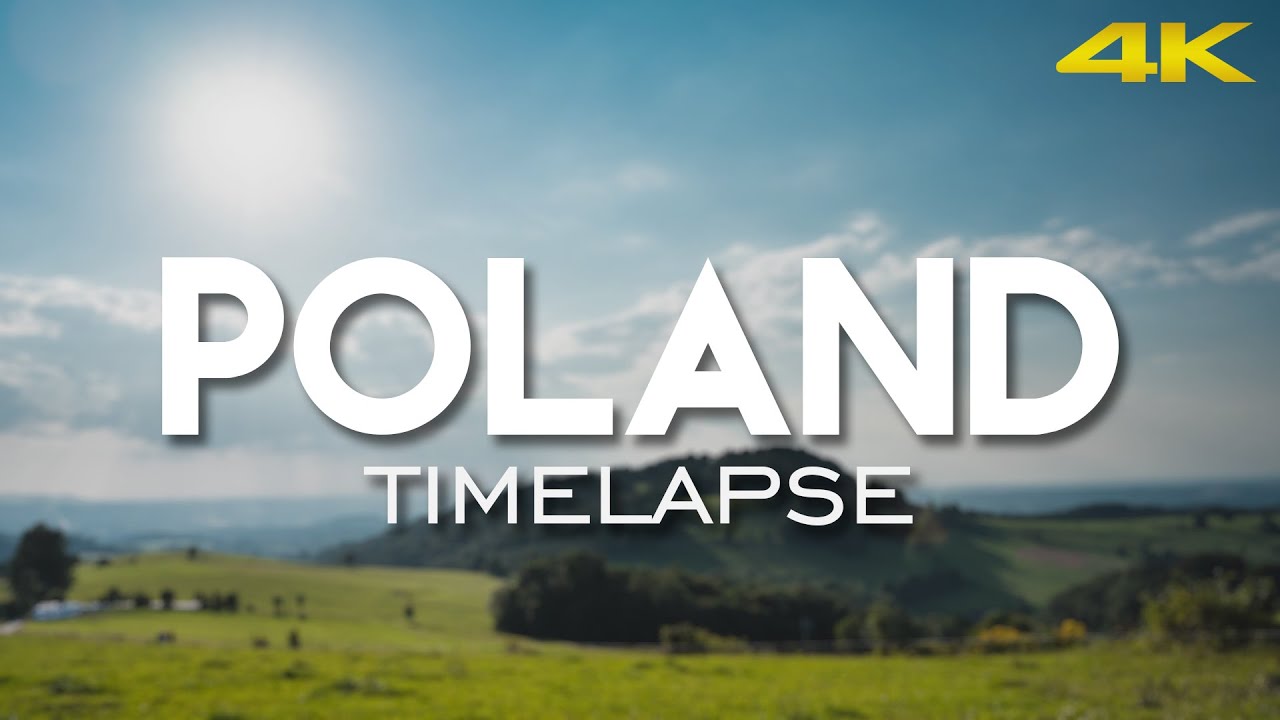 POLAND - TimeLapse 4K