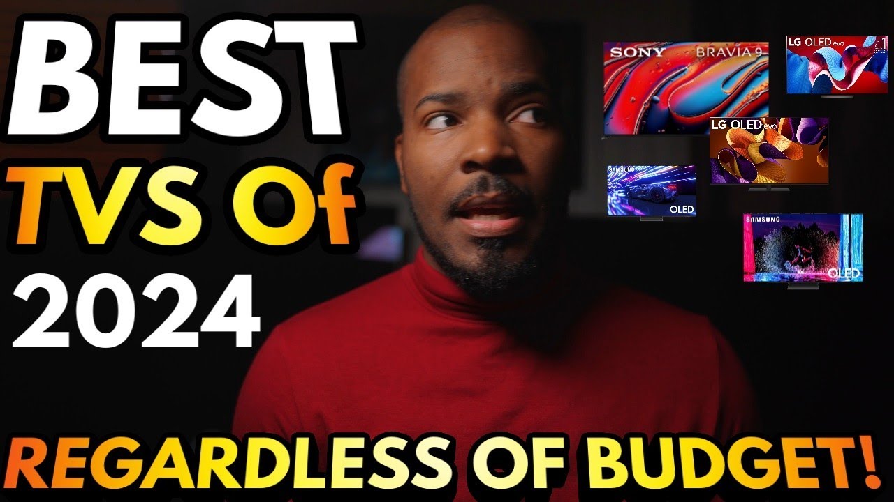 Best TVs To Buy In 2024| UNCUT