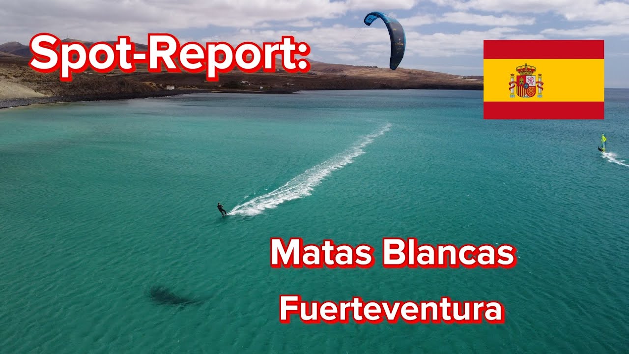 Spot - Report: Matas Blancas, Fuerteventura. Flachwasserspot für Windsurfer, Kitesurfer & Wingfoiler