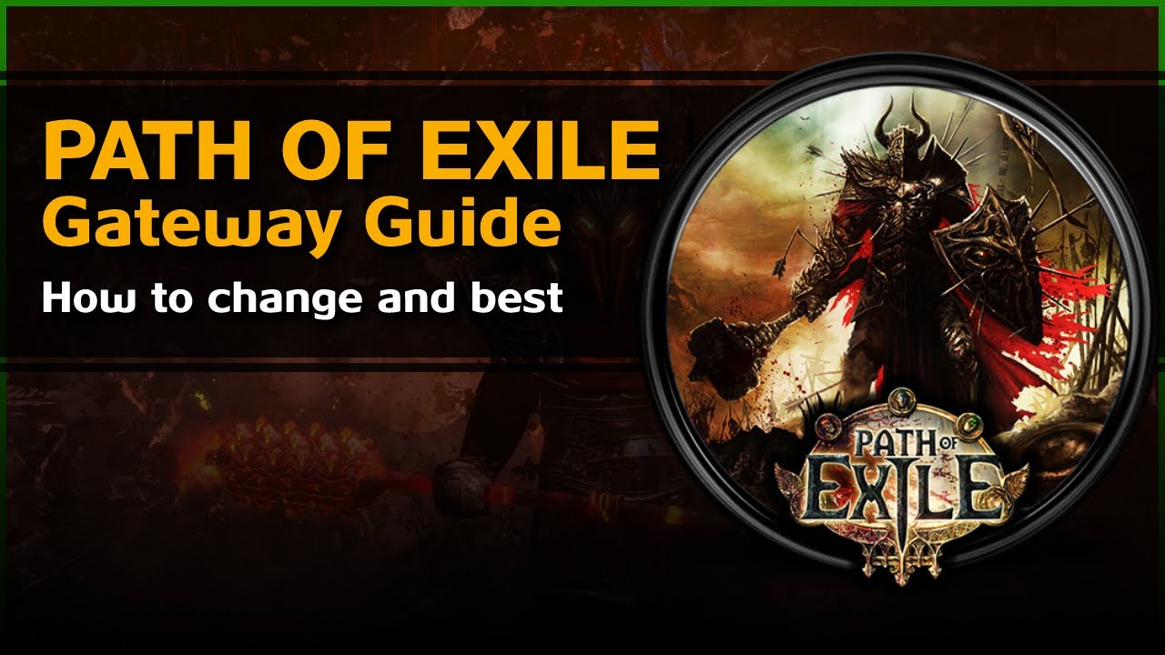 How to change the Gateway - Path of Exile 🌟 MixUpGames