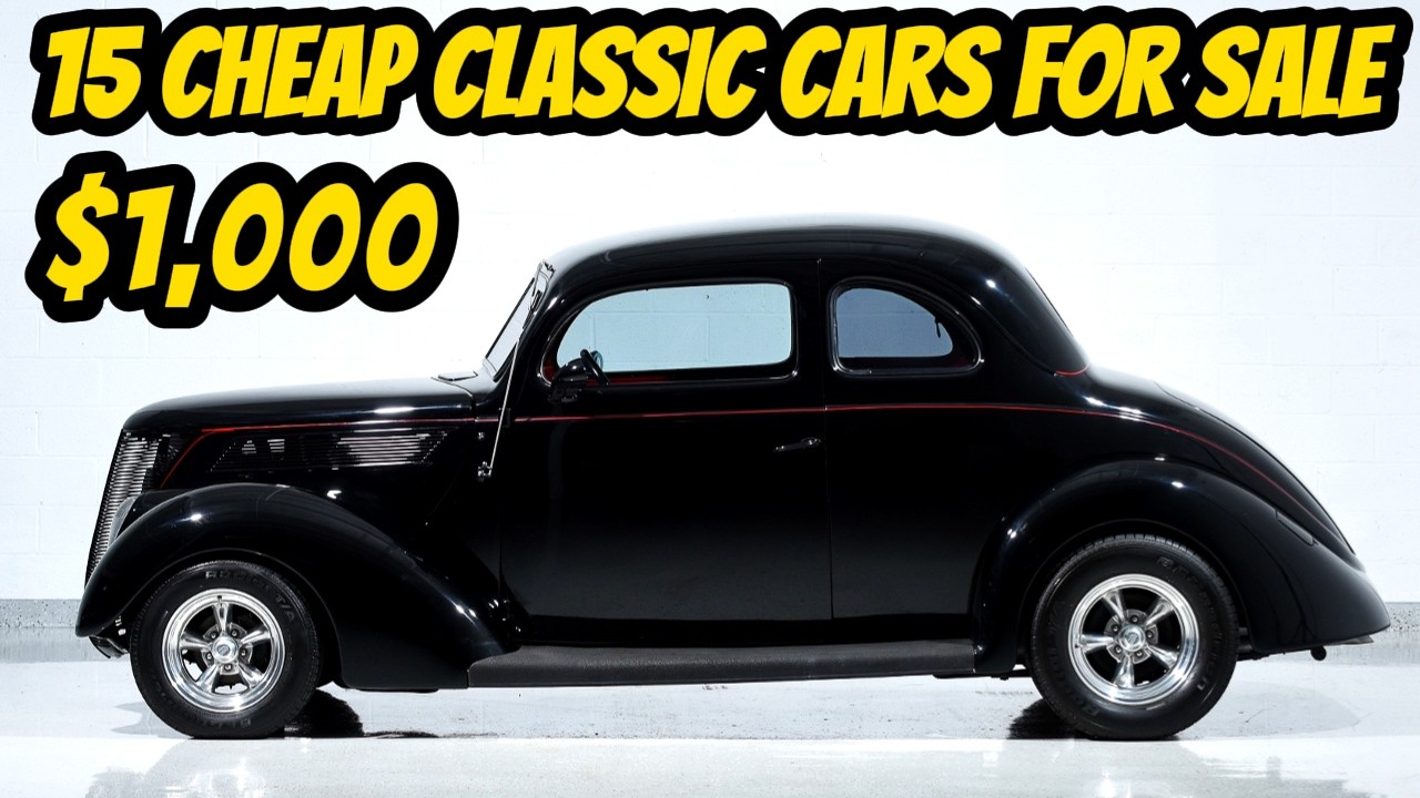 15 Classic Cars from the 1940s to 1970s You Can Buy for $1,000 to $50,000!