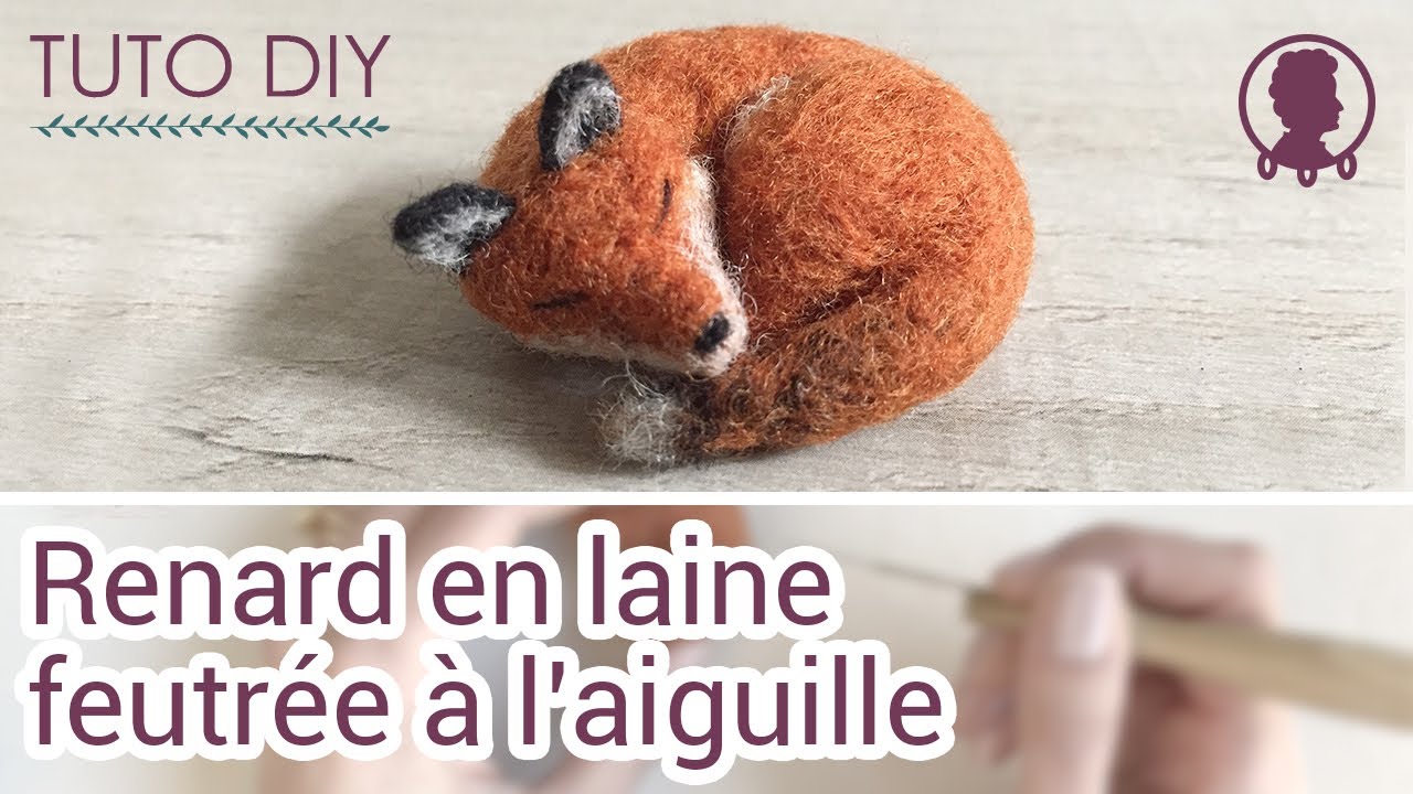DIY Feutrer un renard à l'aiguille | Tutoriel