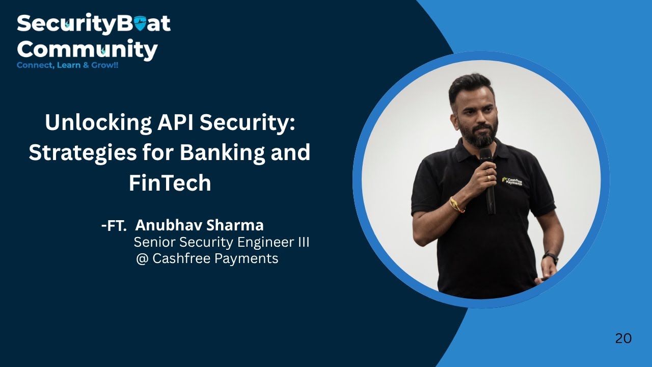 Unlocking API Security: Strategies for Banking and FinTech – Anubhav Sharma | 