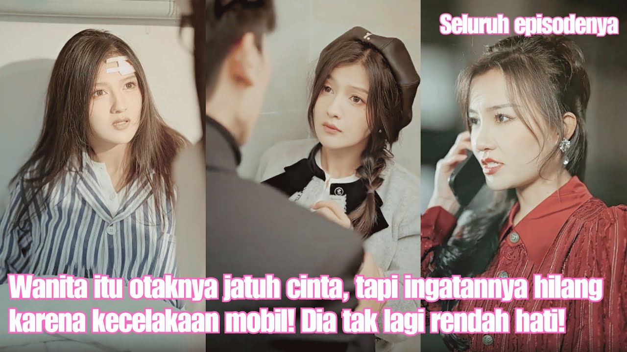 Wanita itu otaknya jatuh cinta, tapi ingatannya hilang karena kecelakaan mobil! Dia tak lagi rendah!