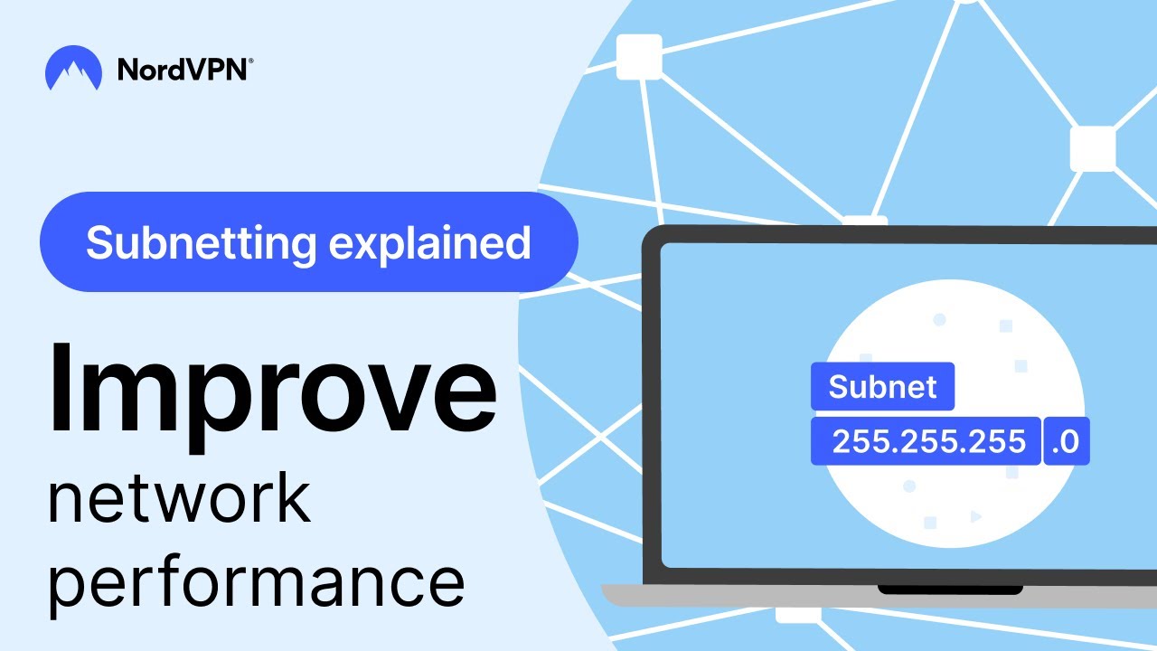 How can subnetting improve your network performance | NordVPN