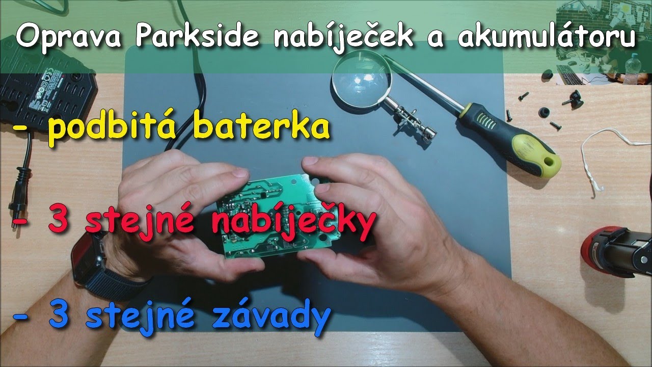 3 Parkside nabíječky, 3 stejné závady - Chyba návrhu nebo jen náhoda?