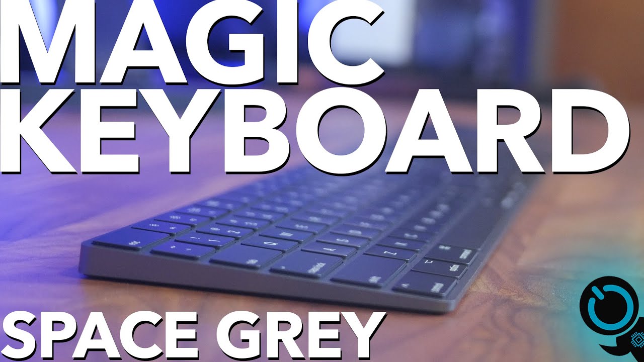 Space Grey Magic Keyboard Unboxing
