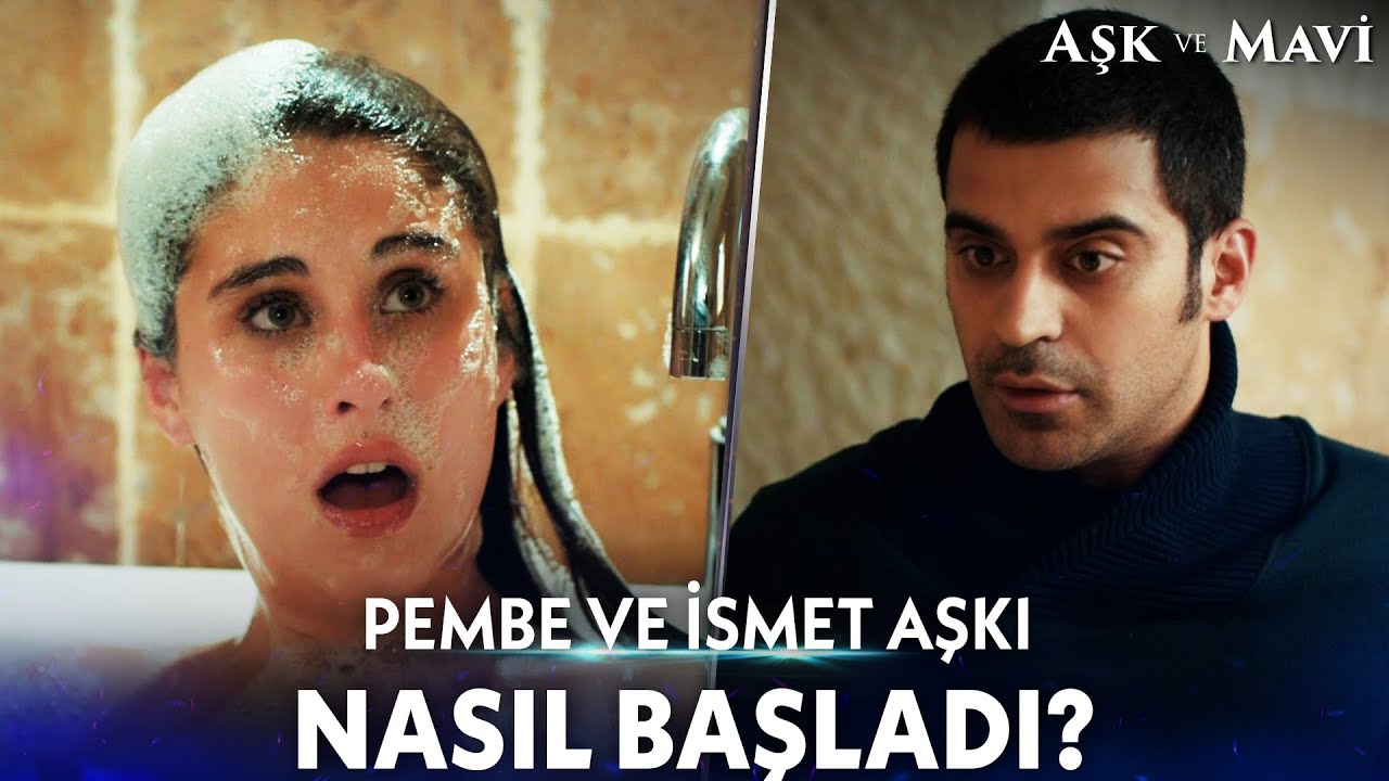 Pembe ve İsmet Aşkı Nasıl Başladı? - Aşk ve Mavi Kolaj