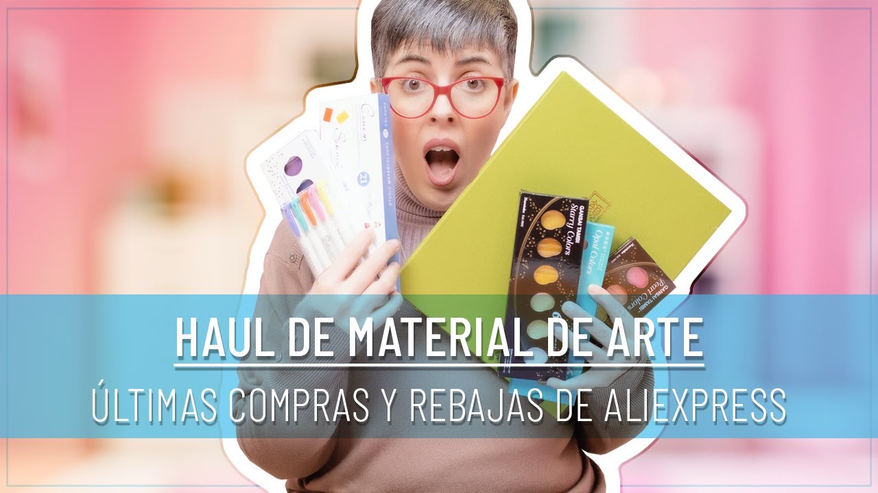 HAUL de ÚLTIMAS COMPRAS Y REBAJAS DE ALIEXPRESS | Un montón de MATERIAL DE ARTE