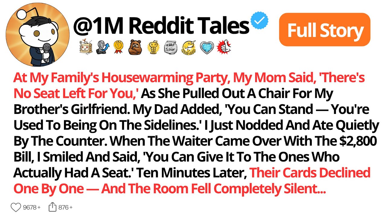 At My Family's Housewarming Party, My Mom Said, 'There's No Seat Left For You,' As She Pulled Out...