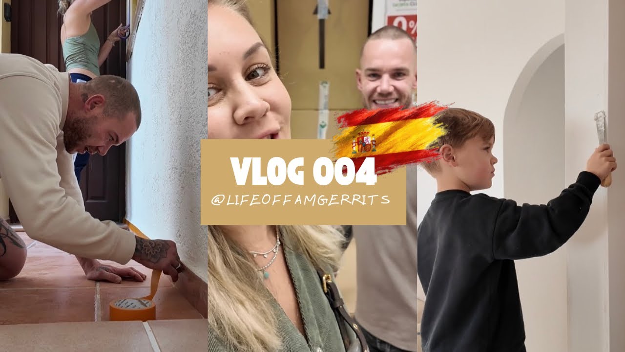 Vlog 4 | Verbouwen in Spanje | Life of fam. Gerrits 