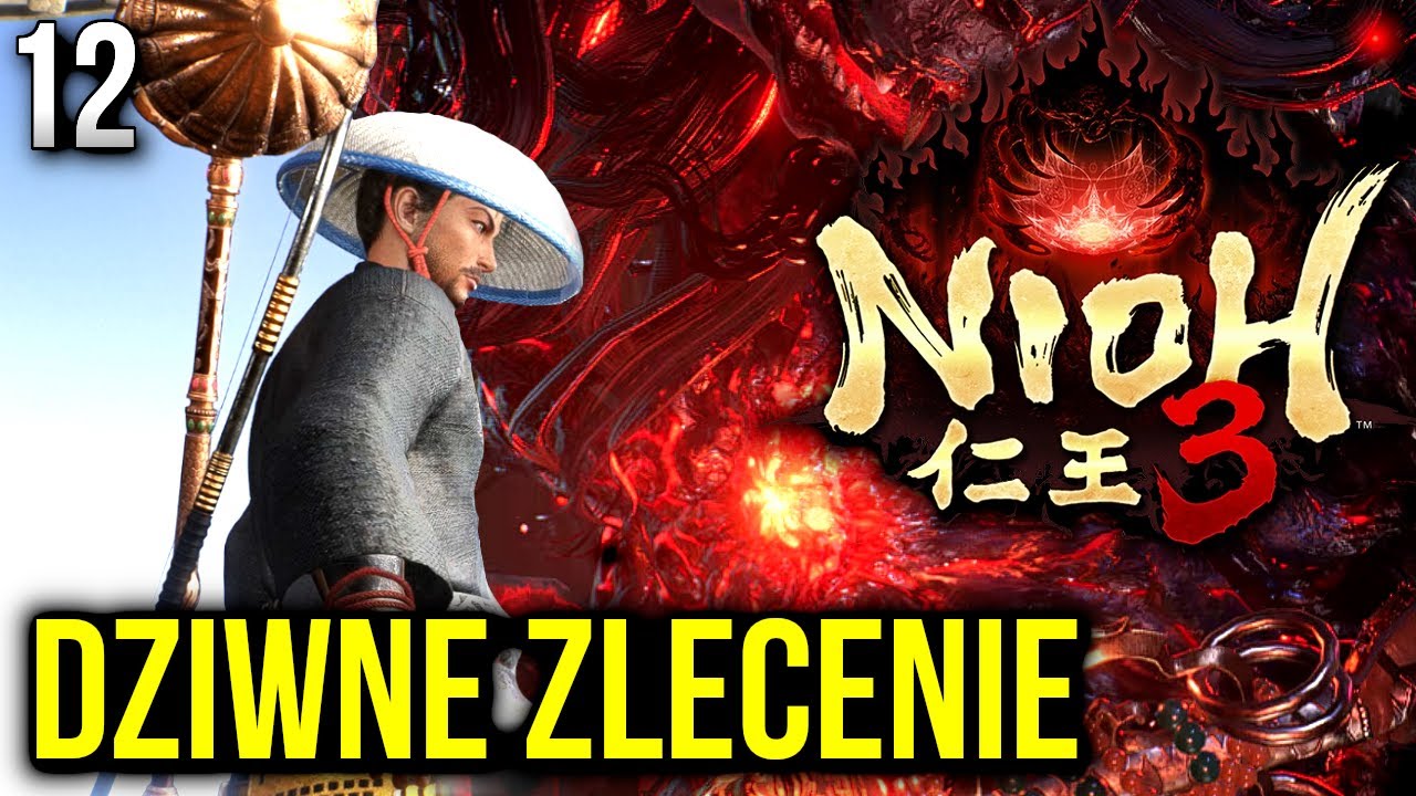 Zagrajmy w Nioh 3 - DZIWACZNY YOKAI 🔥 [#12]