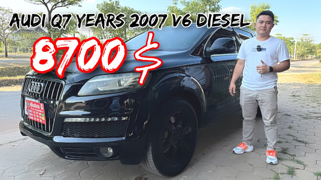 ឡានលក់ ខេត្តខេត្តសៀមរាប Audi Q7 Years 2007 តម្លៃលក់ 8700$ ☎️087/060/099-599990
