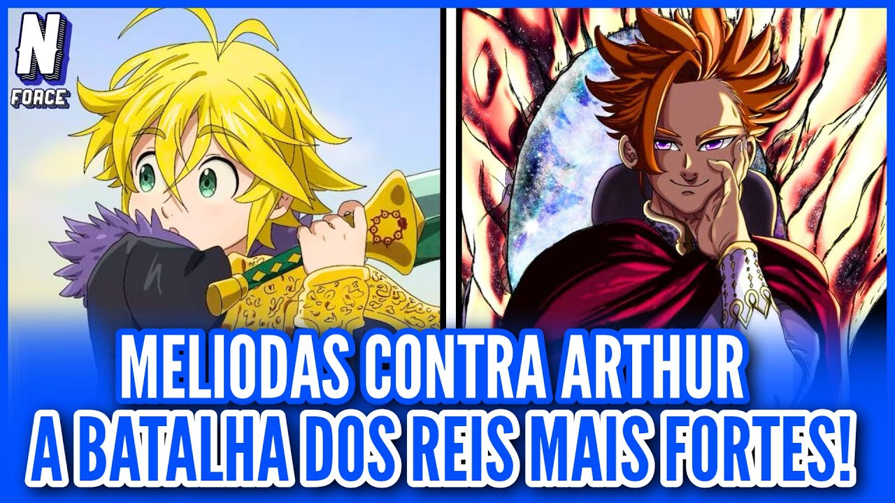 VEJA COMO FOI A BATALHA DO MELIODAS CONTRA O ARTHUR EM MOKUSHIROKU NO YONKISHI | NERD FORCE