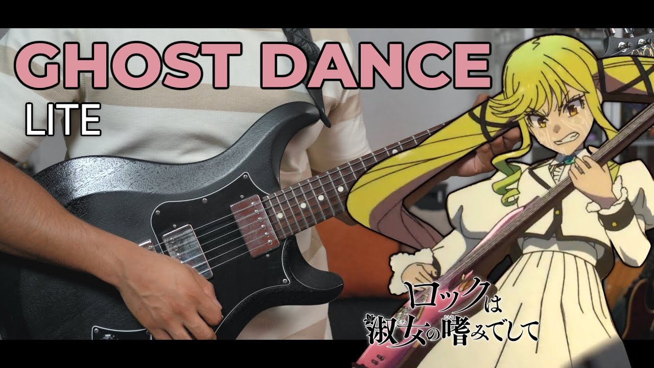 【TAB】Ghost Dance / LITE | Rock wa Lady no Tashinami deshite (ロックは淑女の嗜みでして)  Insert Song EP 1 Cover