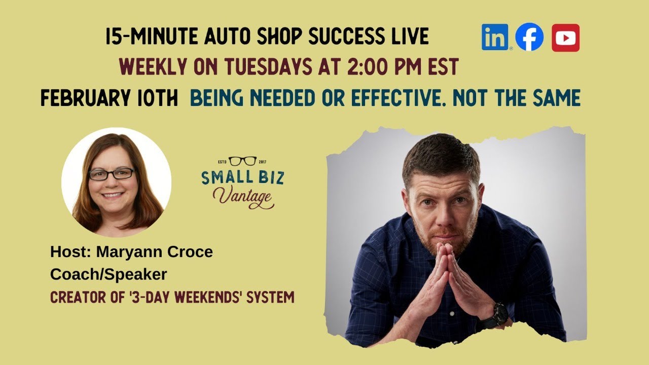 Being Needed or Effective. Not the Same: Auto Shop Success LIVE