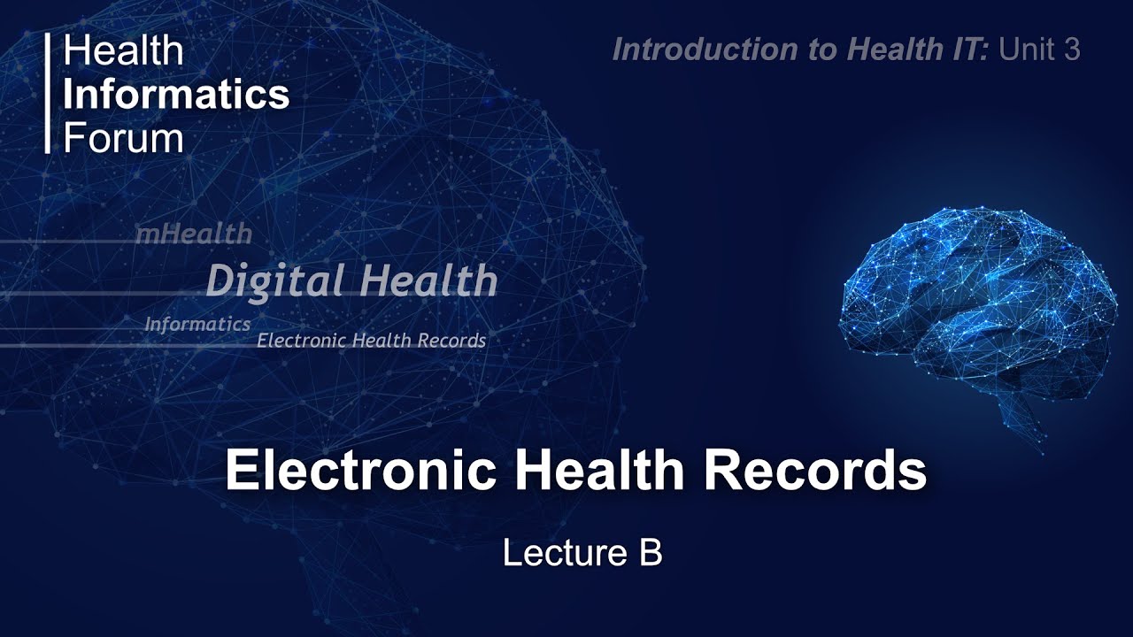 Unit 3: Electronic Health Records Lecture B