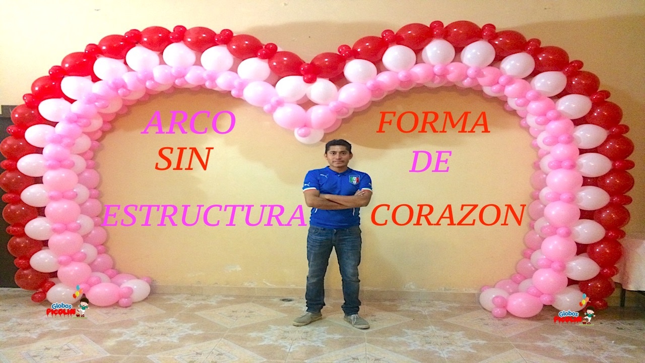 ARCO SIN ESTRUCTURA CON GLOBOS EN FORMA DE CORAZÓN!! 