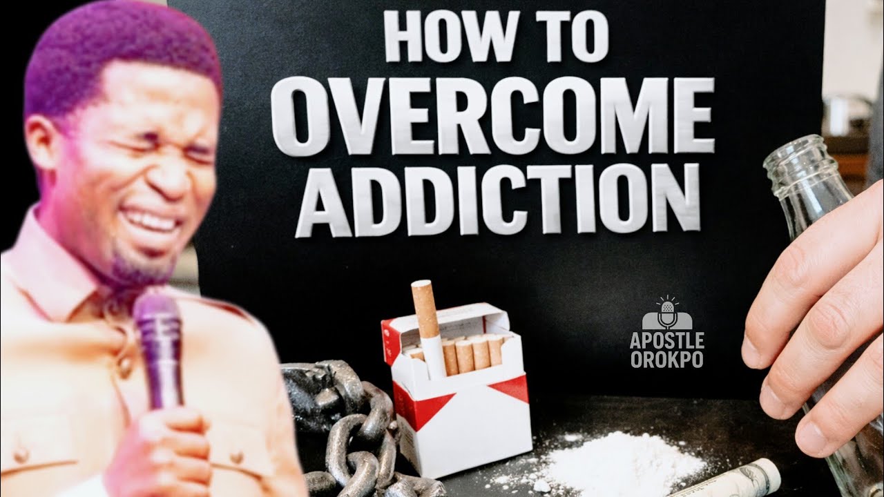 NO ADDICTION IS STRONG THAN THE POWER OF GOD BY APOSTLE MICHAEL OROKPO 