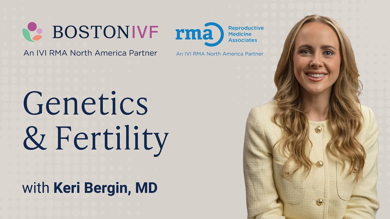 Genetics & Fertility |  Dr. Keri Bergin