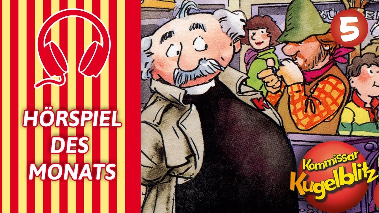 Kommissar Kugelblitz - Folge 05: Der lila Leierkasten | HÖRSPIEL DES MONATS
