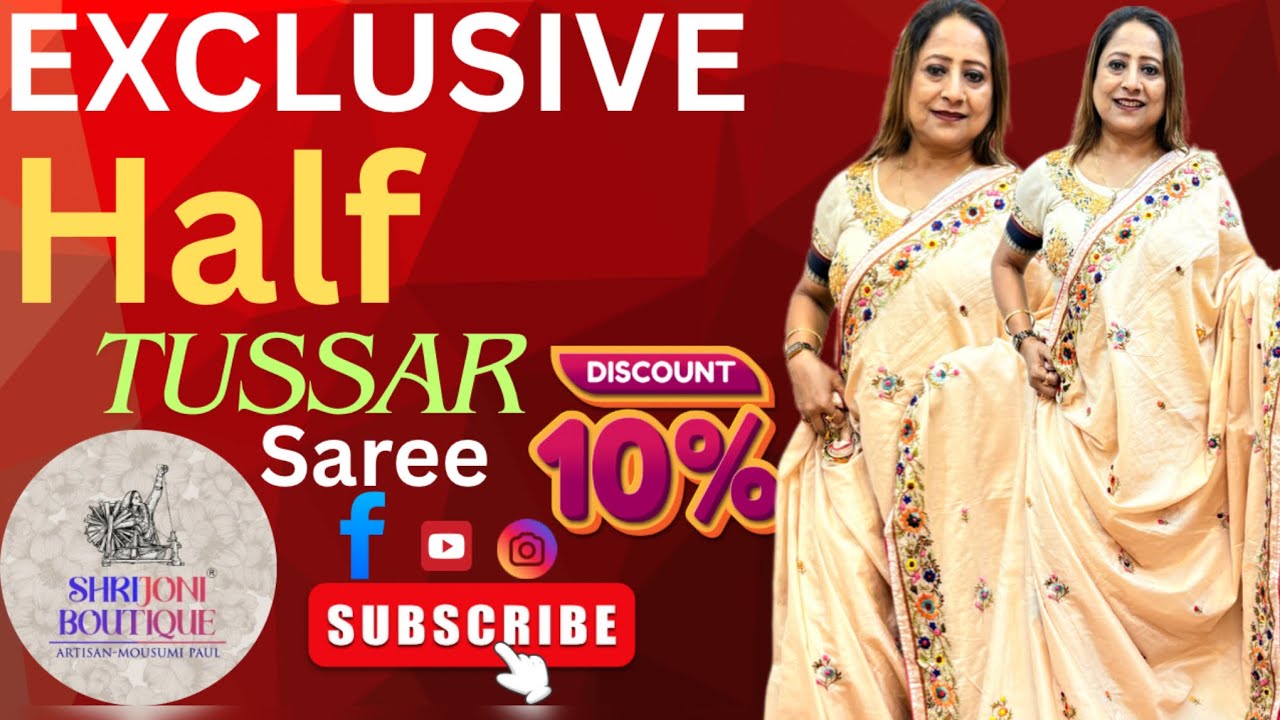 Srijani Boutique || Beleghata, Kolkata ||10%Off ||📍Half Tussar Saree’s ||📞9831031229 #halftussar 
