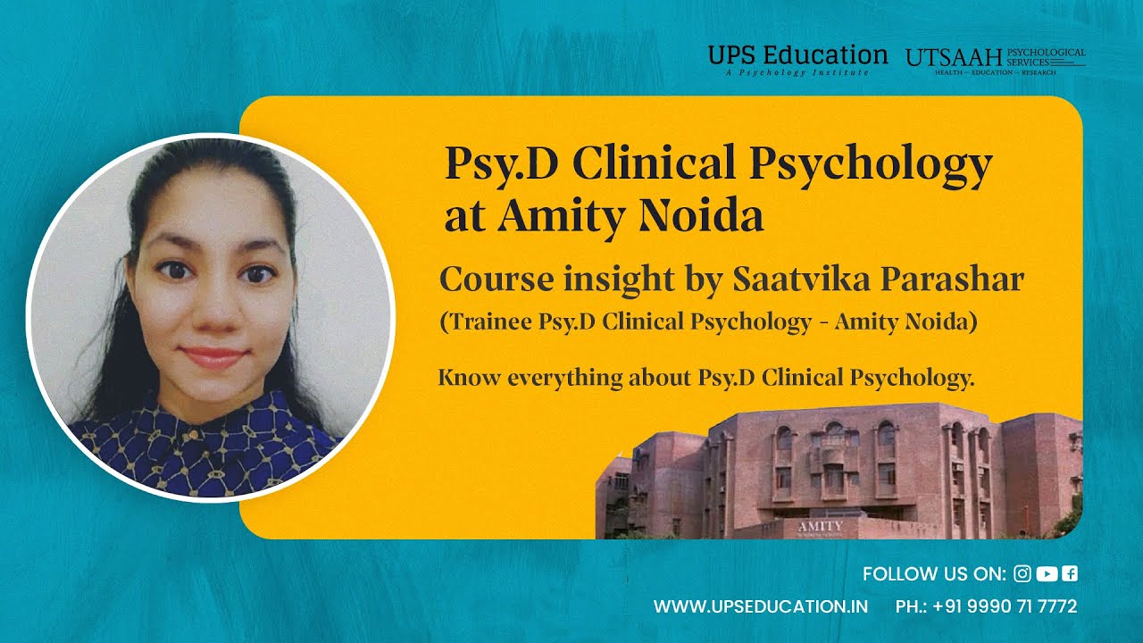 Psy.D Clinical Psychology Course from Amity Noida - Know everything you need to know.