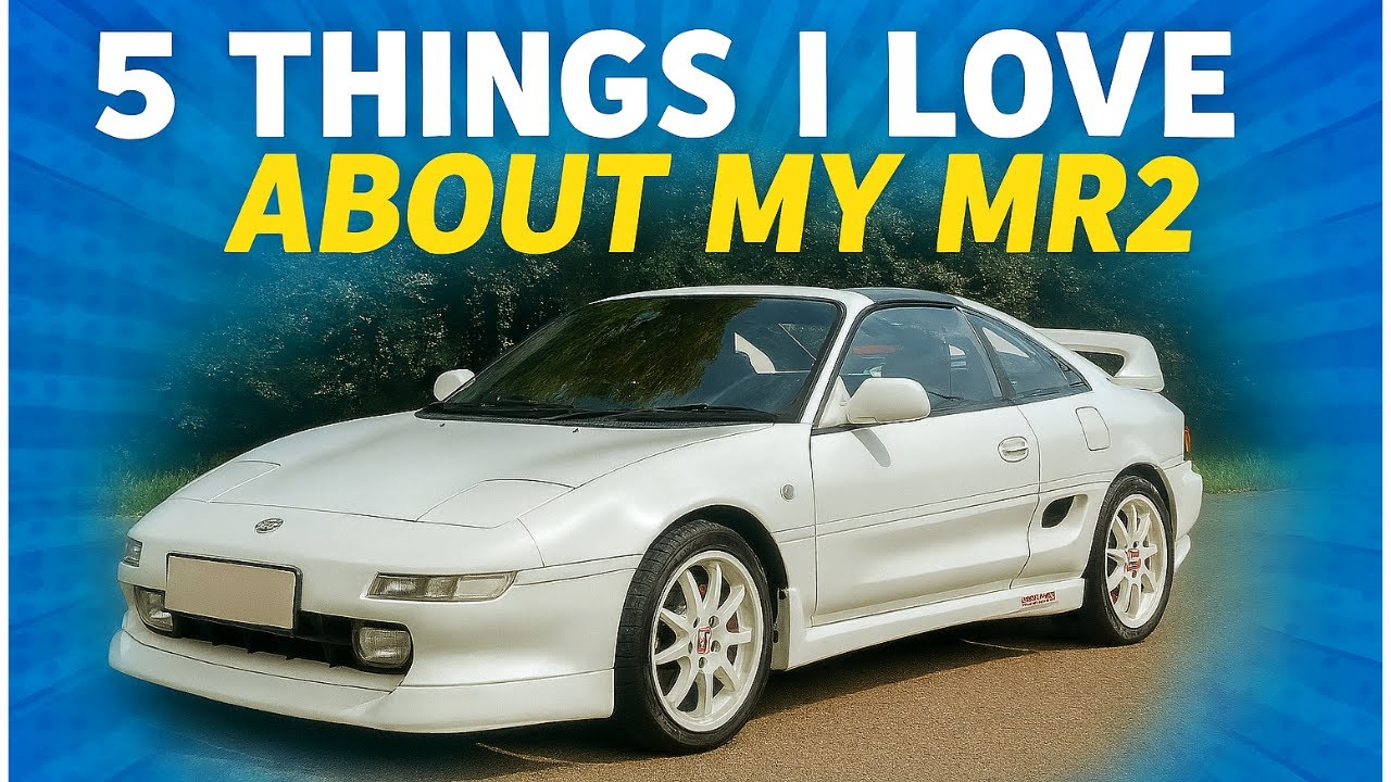 5 Things That Make My MR2 an Absolute Legend