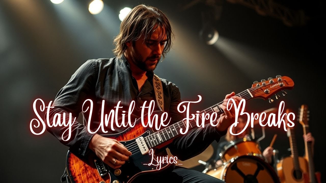 Stay Until the Fire Breaks – A Powerful Rock Ballad of Holding On