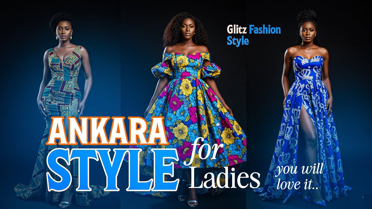 Latest Ankara Styles for Women 2025 | Stunning & Classy Designs