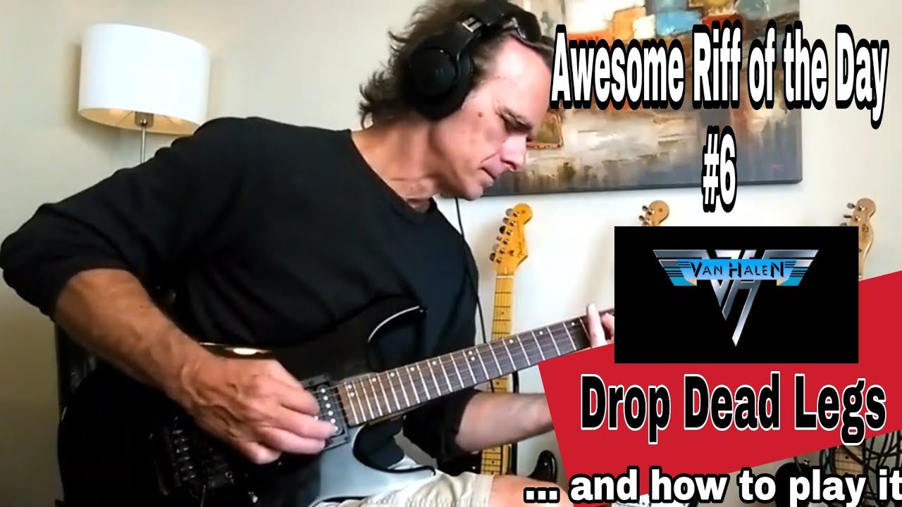 Drop Dead Legs - Van Halen - Awesome Riff of the Day #6 and How to Play it.