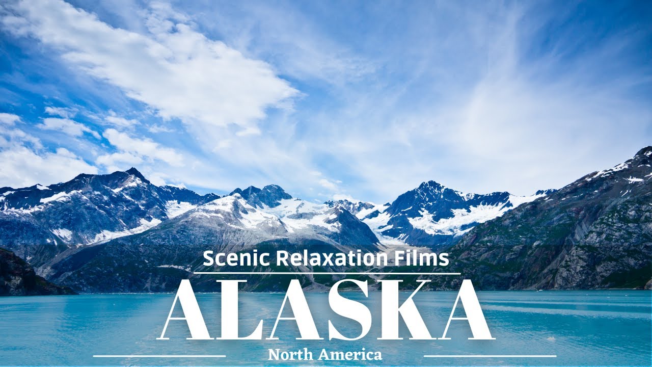 Alaska in 4K ULTRA HD 60FPS - Scenic Relaxation Films with Music