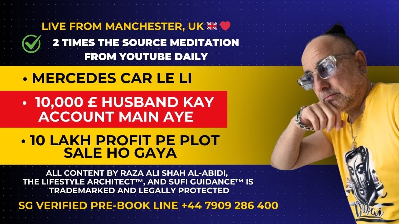 Sufi Guidance UK | Dubai UAE | USA |  Podcast No: 1219 | Raza Ali Shah Al-Abidi Lifestyle Architect&trade;