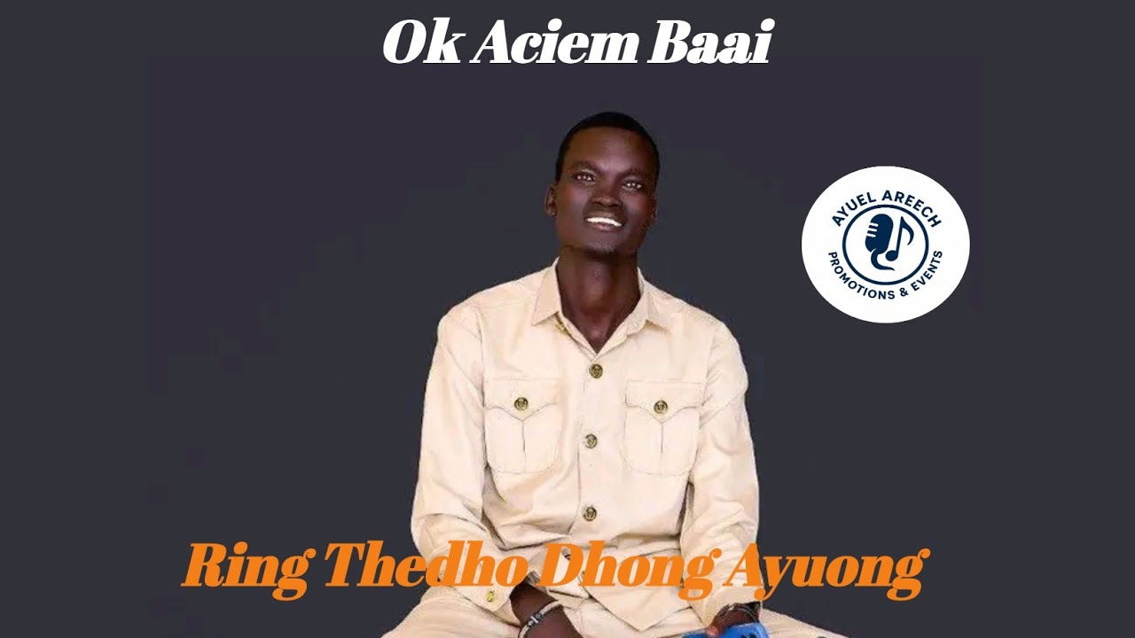 Ring Thedho Dhong Ayuong - Ok Aciem Baai (Official Audio) New Song 2026