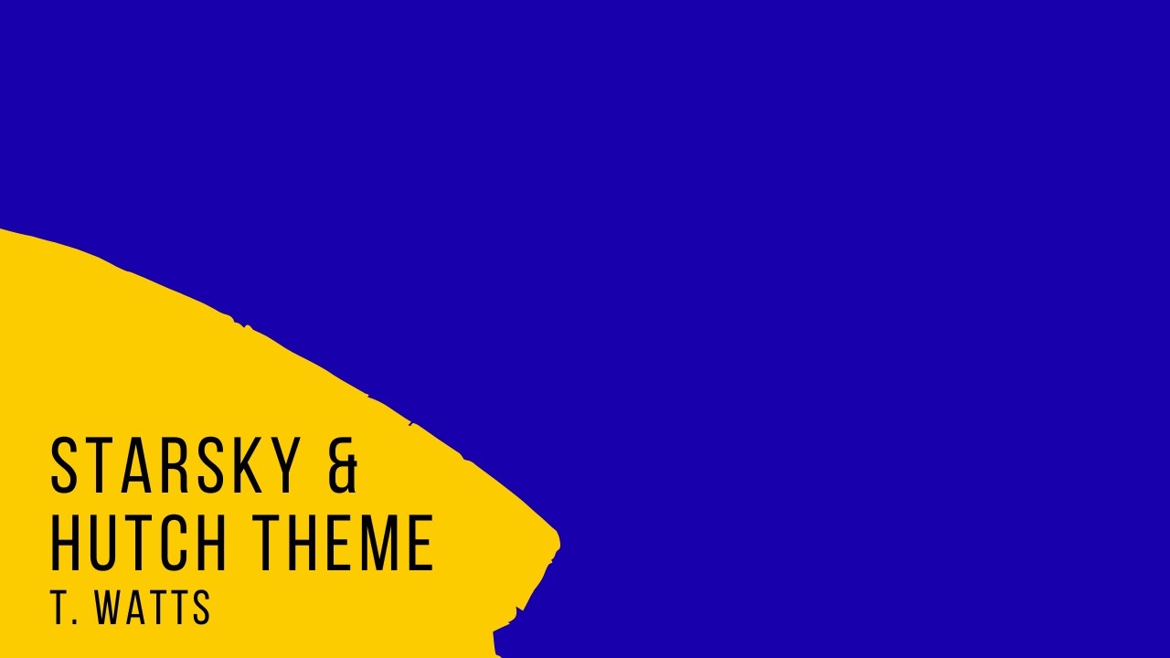 Starsky & Hutch Theme