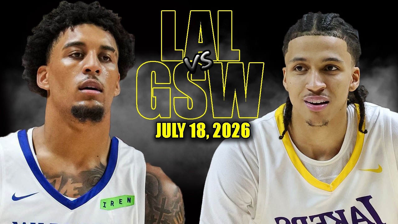 Los Angeles Lakers vs Golden State Warriors Full Game Highlights - July 18, 2026 | NBA Summer League