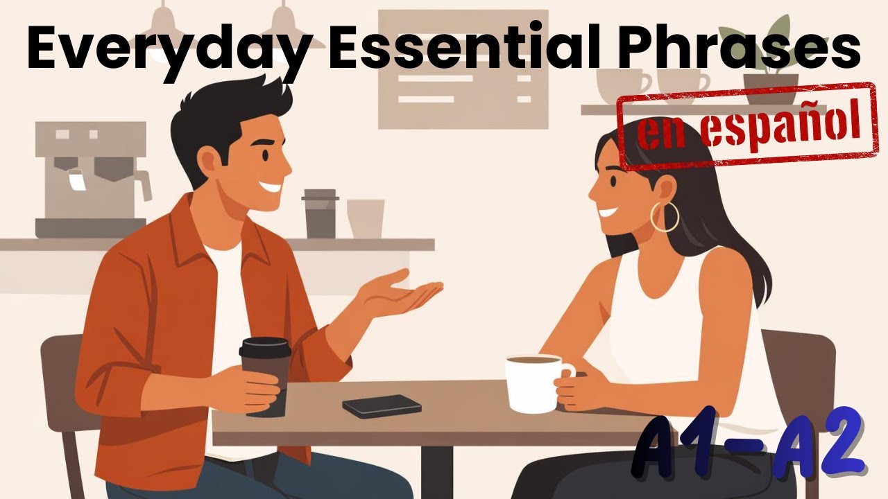 Spanish Listening Practice: Everyday Essential Phrases | A1–A2
