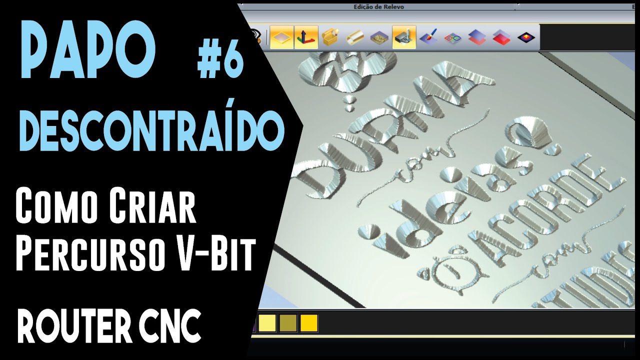Tutorial - Como Criar Percurso V-Bit em Router CNC | Papo Descontraído #12