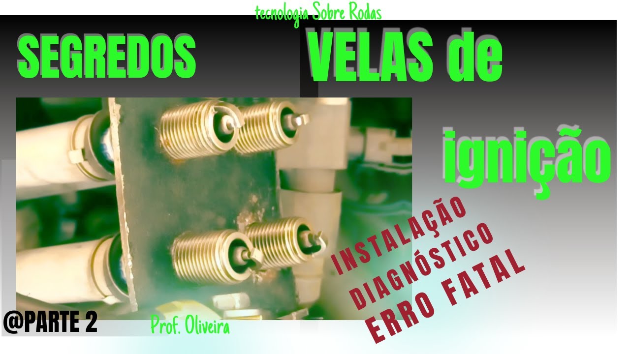 SEGREDOS das Velas de Ignição Parte 2