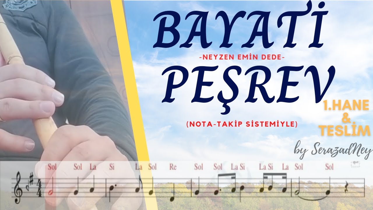 Ney Dersi 43.3 | Bayati Peşrev 1.Hane -Teslim İcrası (nota takip sistemiyle)
