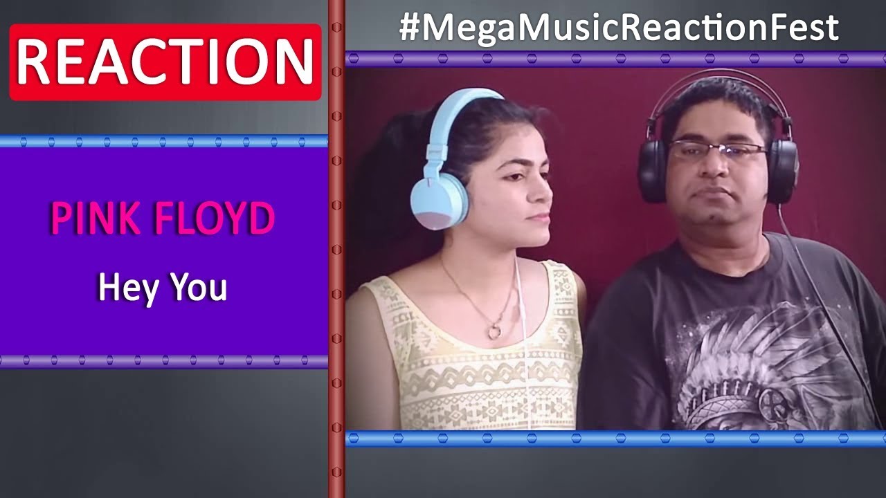 Pink Floyd Hey You Reaction