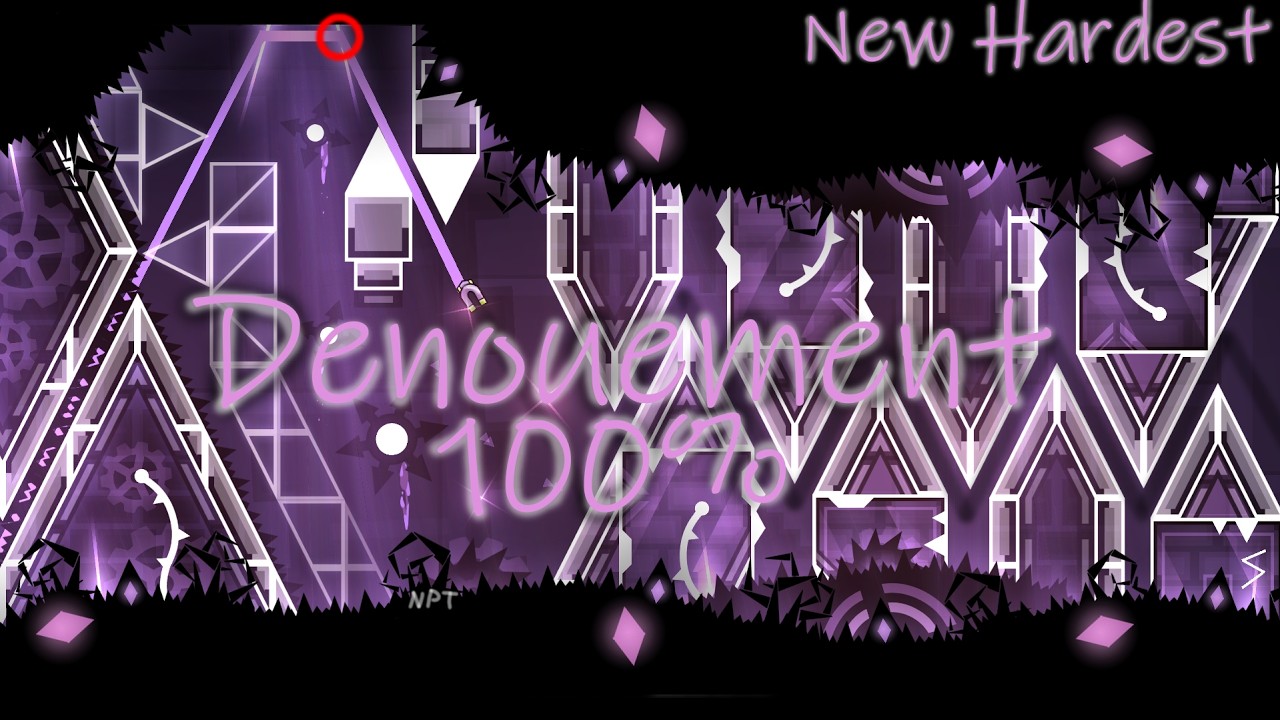(accidental) Denouement 100% // NEW HARDEST \\ NPT