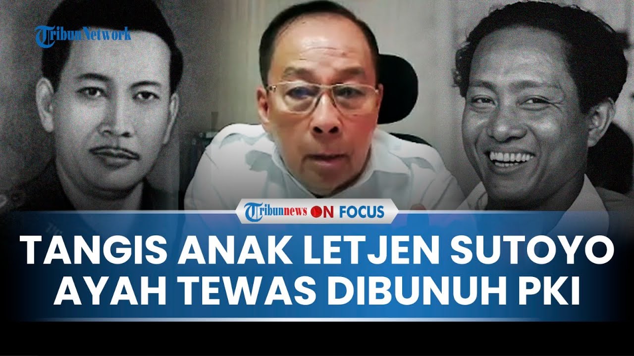 [EKSKLUSIF] KESAKSIAN Anak Mayjen Sutoyo Saksikan Kesadisan G30S/PKI tapi Kini Maafkan Para Pelaku