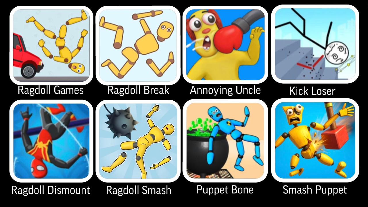 Kick the Buddy,Annoying Uncle Punch,Ragdoll Dummy,Ragdoll Break,Kick Loser,Smash Puppet,Ragdoll Game