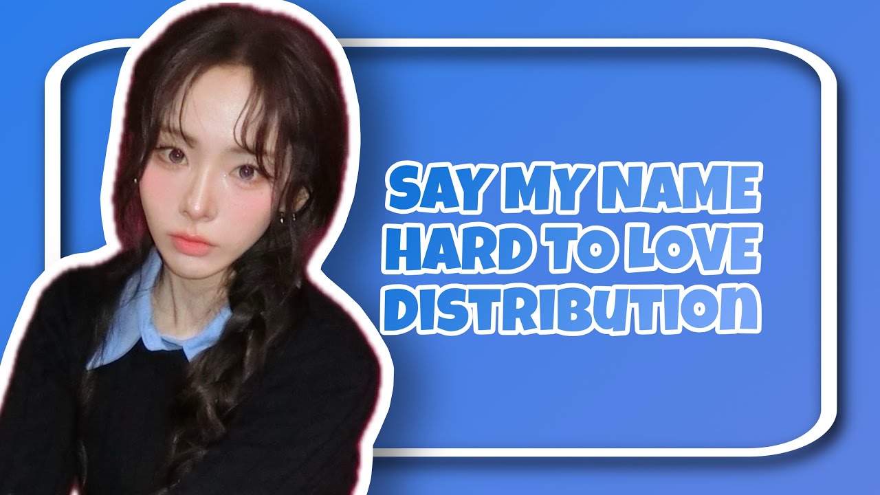 SAY MY NAME - HARD TO LOVE - CENTER DISTRIBUTION 