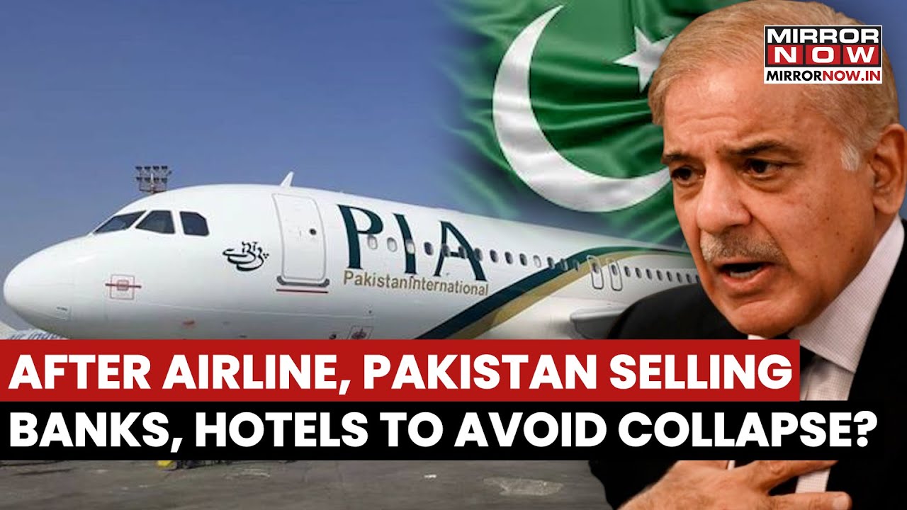 Pakistan Economic Crisis Deepens As Banks And Hotels Are Sold After National Airline | Watch
